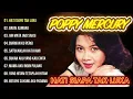 POPPY MERCURY - ALBUM HATI SIAPA TAK LUKA