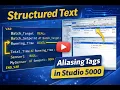 Structured Text Programming Tutorial Alias Tags in Studio 5000