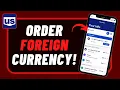 US Bank - How to Order Foreign Currency