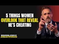 Download Lagu 5 Things Women Overlook That Reveal He’s Cheating - Jordan Peterson Motivation