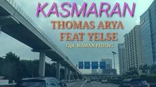 Download THOMAS ARYA FEAT YELSE- KASMARAN (lirik)Lagu terbaru 2020 MP3