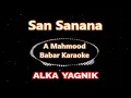 Download Lagu San Sanana | KARAOKE WITH LYRICS | Alka Yagnik  | Hema Sardesai  | Asoka