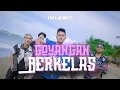 Download Lagu THE LUMAITO - GOYANGAN BERKELAS (Official Music Video)
