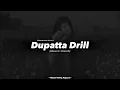 Dupatta Drill (Slowed+Reverb) By Simiran Kaur Dhadhli |Pranjal Dahiya New Song | Slowed+Reverb