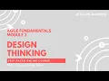 Design Thinking Module 3 Agile Fundamentals