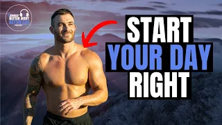 5 Ways to Start Your Day Right | V SHRED Better Body, Better Life Podcast
