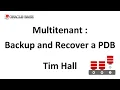 Multitenant Backup and Recover a Pluggable Database PDB