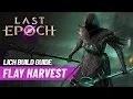 Last Epoch SUPER Necrotic Crit Lich Endgame Build Guide Flay With Automatic HARVEST Easy Peasey