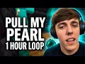 Farex - Pull My Pearl 1 HOUR Perfect Seamless Loop