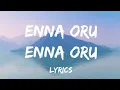 Download Lagu Enna oru Enna oru (lyrics) || S . Thaman , Karthik