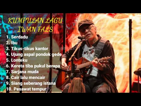 Download MP3 10 LAGU IWAN FALS TERPOPULER || SERDADU, TIKUS-TIKUS KANTOR 🎶🎶