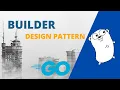 Golang - Builder Design Pattern in Go