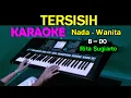 Download Lagu TERSISIH - Rita Sugiarto | KARAOKE Nada Wanita, HD