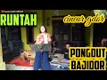 Lagu RUNTAH || PONGDUT BAJIDOR || CINEUR GDOR || EDISI LATIHAN