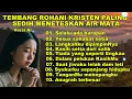Download Lagu Album Rohani Kristen paling sedih meneteskan air mata