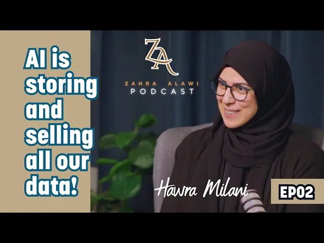 ⁣Behind the Algorithm: What is AI Learning About Us? ft. Hawra Milani | The Zahra Alawi Podcast EP2