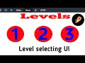 How to create level selecting UI in it s magic engine It s magic engine tutorials