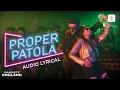Download Lagu Proper Patola | Lyrical Song | Namaste England | Arjun, Parineeti | Diljit Dosanjh, Badshah, Aastha
