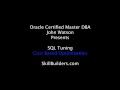 SQL Tuning for Beginners 6 Oracle Cost Based Optimizer Concepts