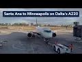 TRIP REPORT Delta Air Lines Economy Santa Ana SNA to Minneapolis MSP Airbus A220-300