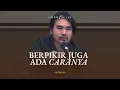 Download Lagu Bisa Jadi Anda Salah Paham Tentang Berpikir Kritis