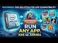 5 Fix Waydroid App Compatibility Run ANY ARM64 App on PC x86 64