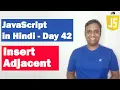 Insert Adjacent HTML Step-by-step JavaScript Tutorial Day 42
