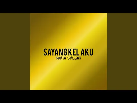 Download MP3 Sayang kel aku