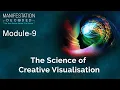 Module 9 The Science of Creative Visualisation