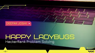 Happy Ladybugs HackerRank Problem Solving Solved completely in HINDI