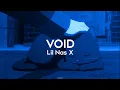 Download Lagu Lil Nas X - VOID (Lyrics)