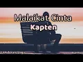 Download Lagu Kapten - Malaikat Cinta ( lirik dan kunci lagu ) Download Lagu Kapten - Malaikat Cinta ( lirik dan kunci lagu )