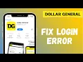 How to Fix Dollar General App Login Error Sign In Problem - Dollar General