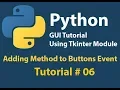 Python GUI Adding method to Button Event tutorial 6