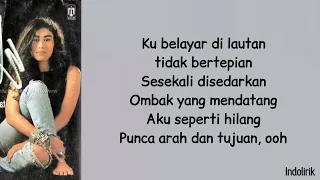 ella berlayar tak bertepian lirik lagu full ku belayar di lautan tidak bertepian viral tiktok