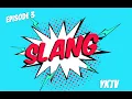 Slang S1E3 YKTV