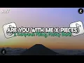 Download Lagu DJ ARE YOU WITH ME X CENTRAL CEE PIECES X MASHUP BARAT CAMPURAN SLOW BASS | KHARIS SOPAN