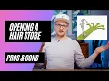 Opening A Hair Store The Pros And Cons