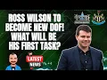 Download Lagu ROSS WILSON TO BECOME NEW DOF! | WHAT WILL BE HIS FIRST TASK? | NUFC NEWS!
