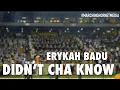 Download Lagu Didn't Cha Know - Erykah Badu | Alabama State University | 2022 Labor Day Classic