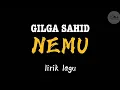 Download Lagu GILGA SAHID - NEMU // LIRIK LAGU // NEMU KOE PAS ATI AMBYAR AMBYARE