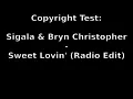 Sigala & Bryn Christopher - Sweet Lovin' (Radio Edit) Copyright Test