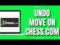 How To Undo Move On Chess com Easy