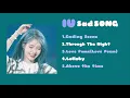 Download Lagu IU 아이유 SAD SONG [PlayList]