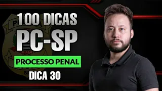 Processo Penal – Instauração do Inquérito Policial – 100 Dicas PC-SP (Dica 30)