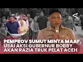 Download Lagu Pemprov Sumut minta maaf, usai aksi Gubernur Bobby akan razia truk pelat Aceh