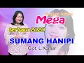 Download Lagu sumang hanipi - Mega - Cipt, L.Komar - Lagu Lampung Terbaru 2020