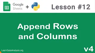 Google Sheets API in Python Append Rows and Columns