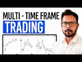 Stop Trading One Time Frame Do THIS Instead Full Strategy Inside
