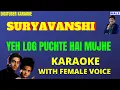 Download Lagu YEH LOG PUCHTE HAI MUJHE by DigituberKaraoke Suryavanshi1992 HindiKaraoke